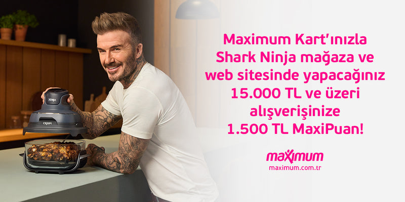 Shark Ninja'da 1.500 TL MaxiPuan